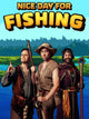 Nice Day for Fishing | PC: Steam | GLOBAL