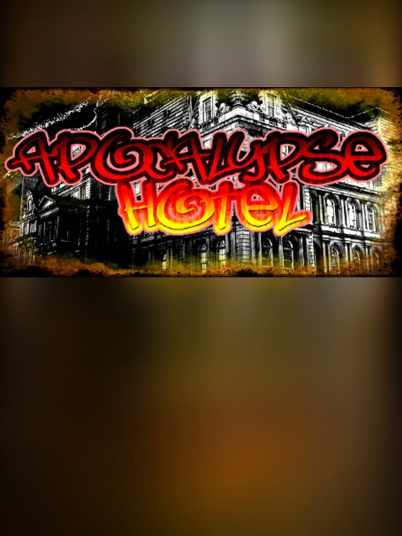 Apocalypse Hotel - The Post-Apocalyptic Hotel Simulator!