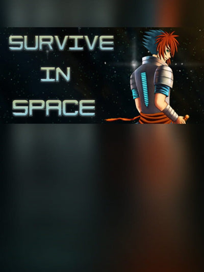 Survive in Space | PC: Steam | GLOBAL