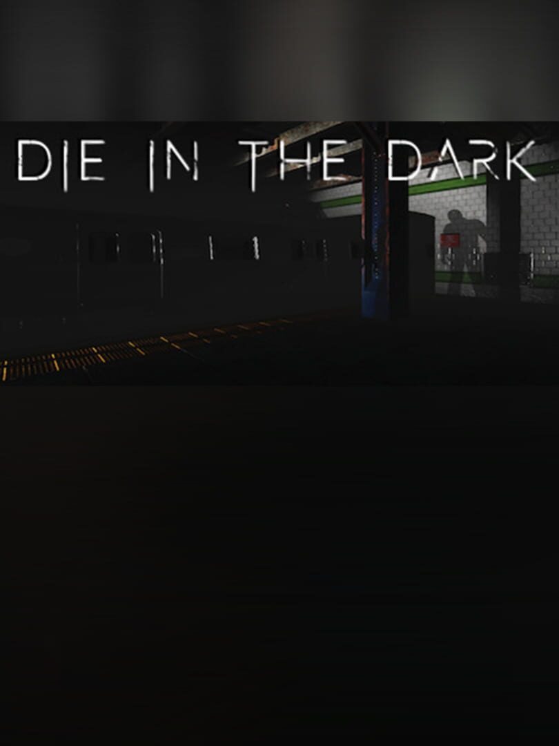 Die In The Dark | PC: Steam | GLOBAL