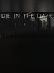 Die In The Dark | PC: Steam | GLOBAL