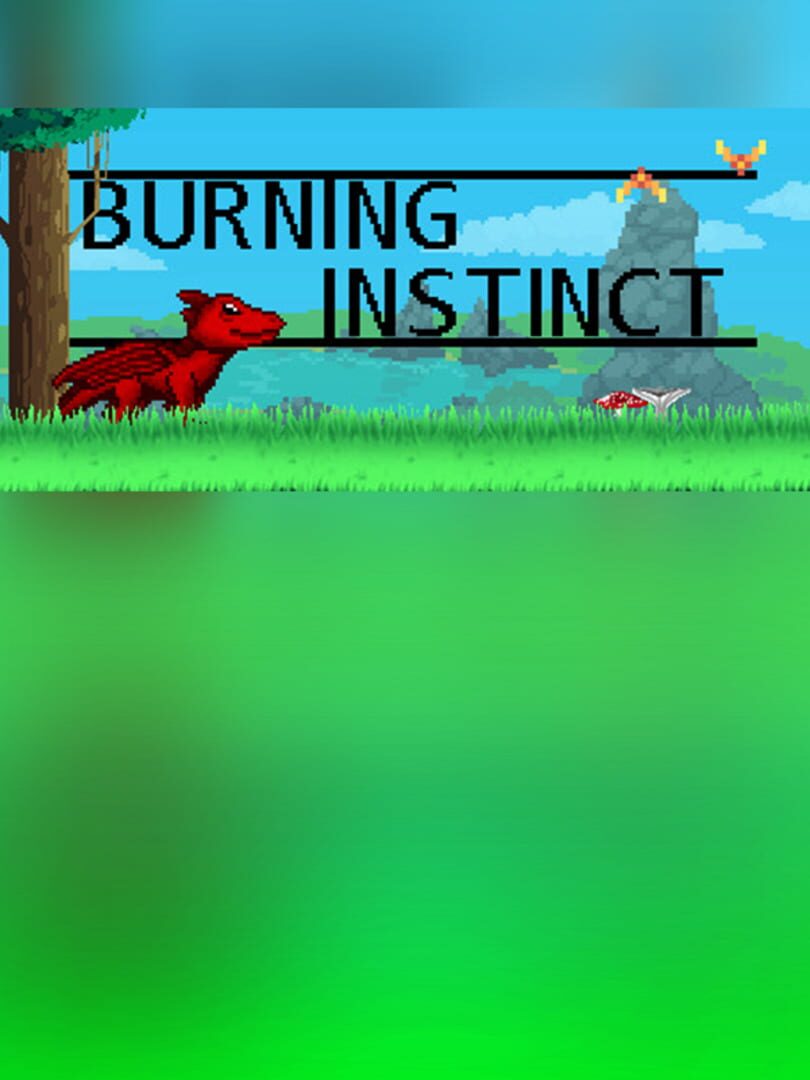 Burning Instinct | PC: Steam | GLOBAL