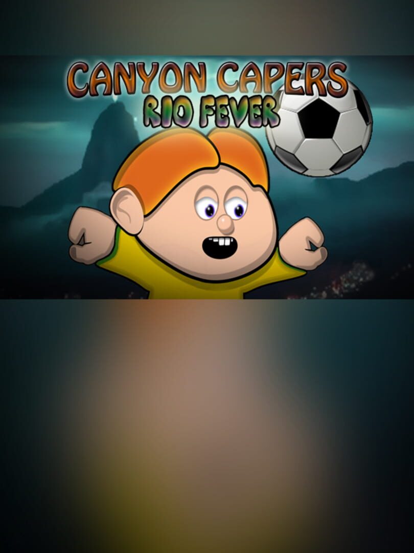 Canyon Capers - Rio Fever