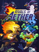 Rivals of Aether | PC: Steam | GLOBAL