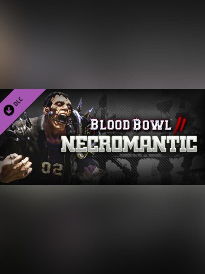 Blood Bowl 2 - Necromantic
