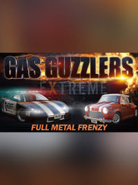 Gas Guzzlers Extreme - Full Metal Frenzy