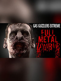 Gas Guzzlers Extreme - Full Metal Zombie