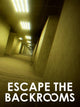 Escape the Backrooms | PC: Steam | REST OF WORLD