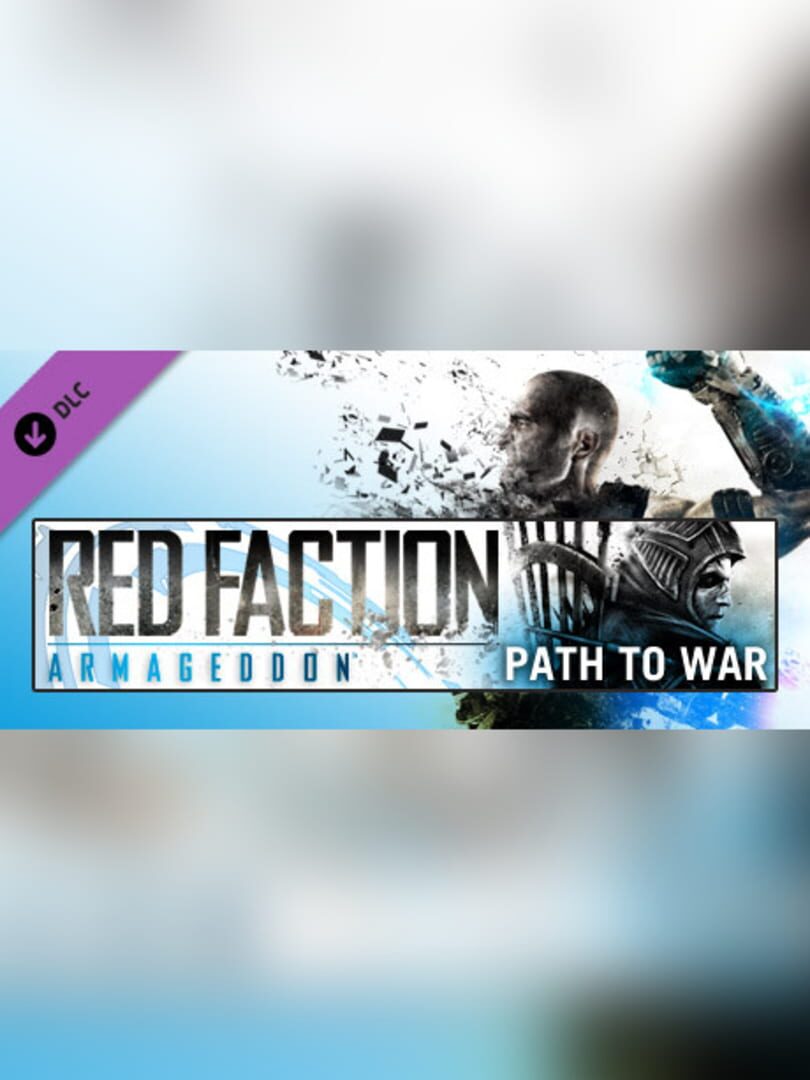 Red Faction: Armageddon - Path to War | PC: Steam | GLOBAL