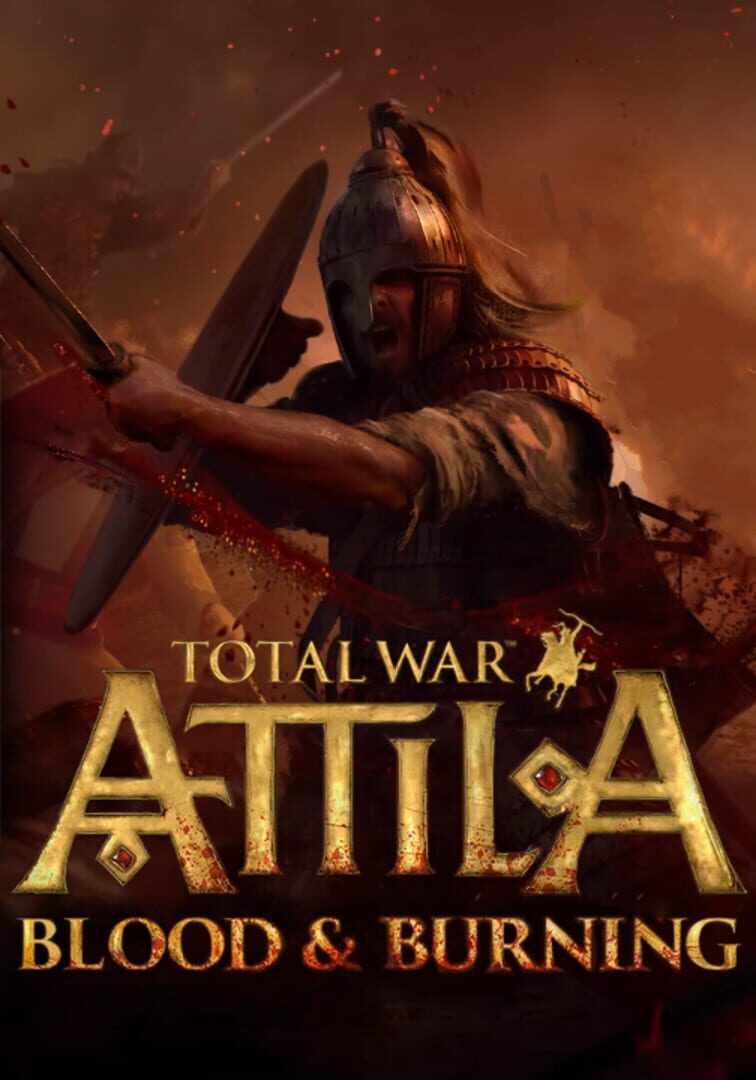 Total War: ATTILA - Blood and Burning