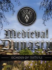 Medieval Dynasty - Echoes of Nature