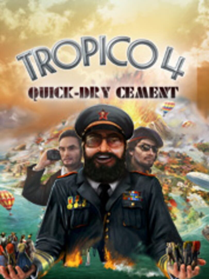 Tropico 4: Quick-dry Cement