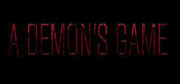 A Demon's Game - Episode 1