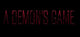 A Demon's Game - Episode 1