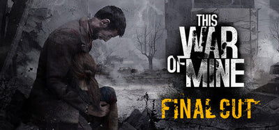 This War of Mine Complete Edition (Steam Key)