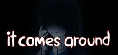 It Comes Around - A Kinetic Novel (Steam Key)