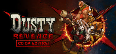 Dusty Revenge | Co-Op Edition | PC: Steam | GLOBAL