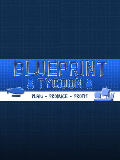 Blueprint Tycoon | PC: Steam | GLOBAL