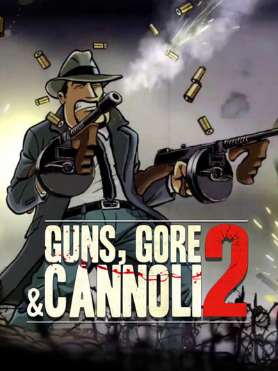 Guns, Gore and Cannoli 2 | PC: Steam | GLOBAL