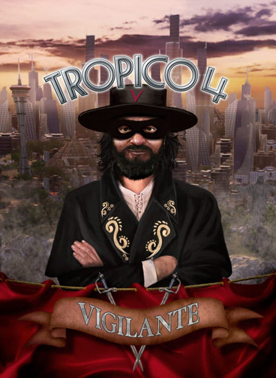 Tropico 4: Vigilante | PC: Steam | GLOBAL
