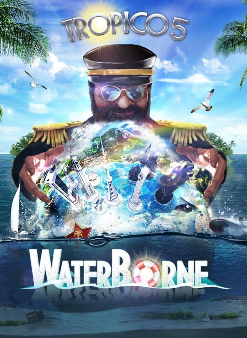 Tropico 5 - Waterborne | PC: Steam | GLOBAL