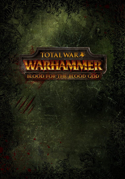 Total War: WARHAMMER - Blood for the Blood God | PC: Steam | GLOBAL