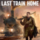 Last Train Home - Steam  - ASIA